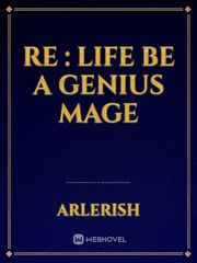 Re : Life Be A Genius Mage Book