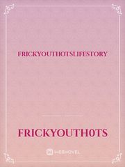 frickyouthotslifestory Book