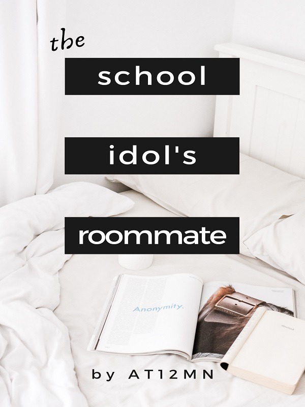 The School Idol's Roommate