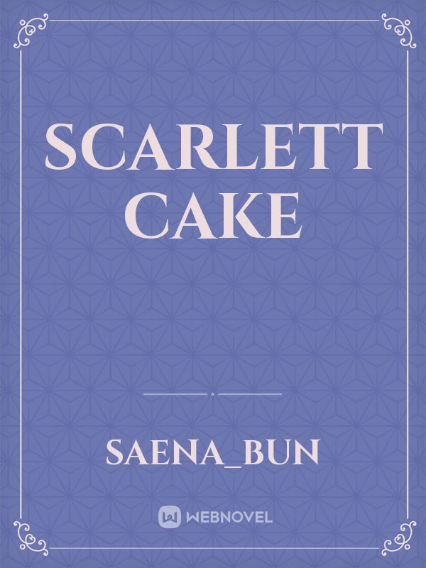 Scarlett Cake