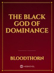 The Black God of Dominance Book