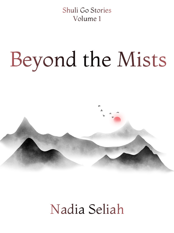 Beyond the Mists (Shuli Go Vol. 1)