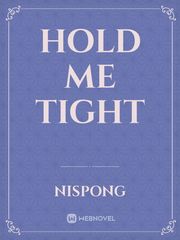hold me tight Book