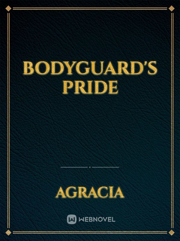 Bodyguard's Pride