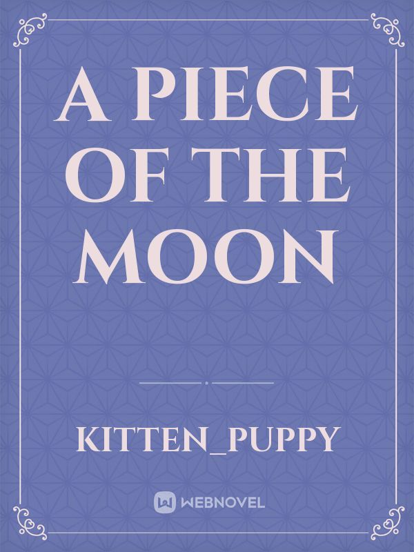 A Piece of the Moon Book