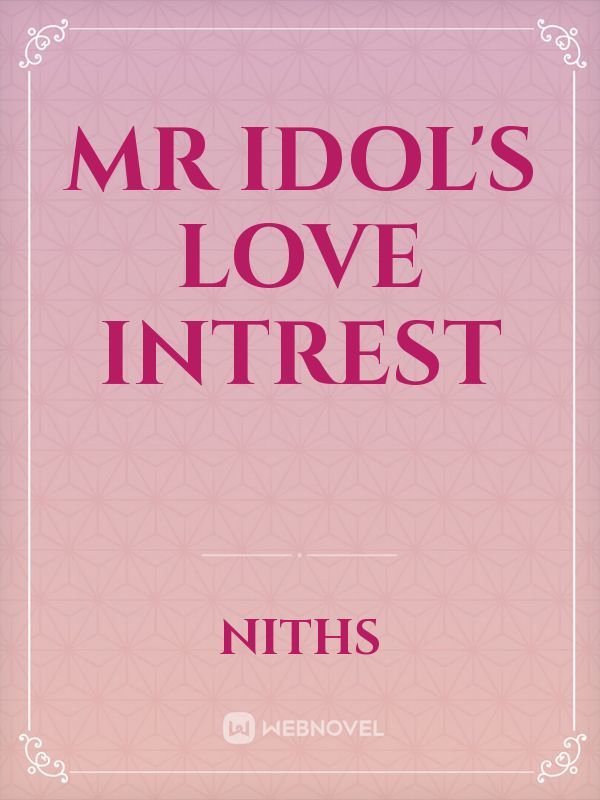 Mr Idol's love intrest