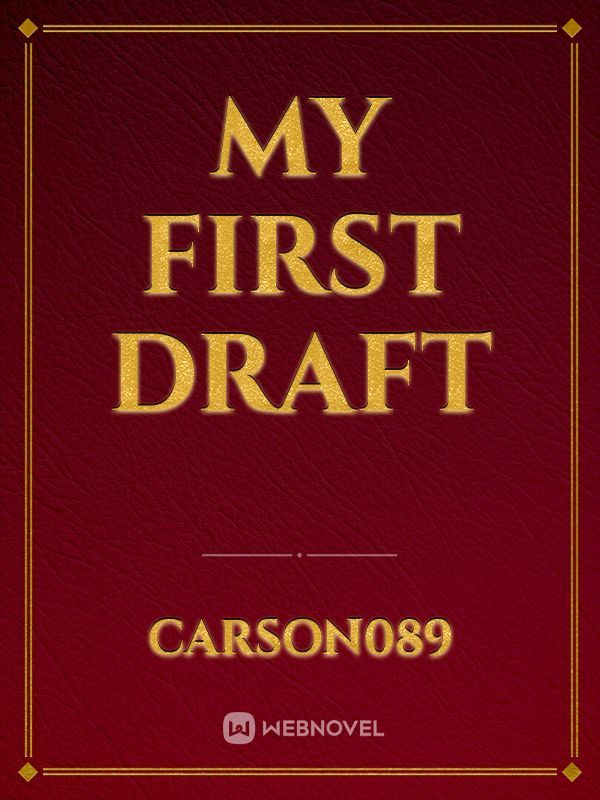 My first draft