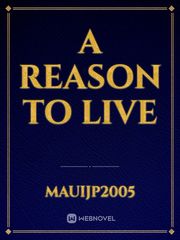 A Reason To Live Book