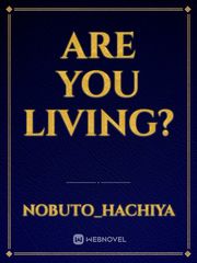 Are you living? Book