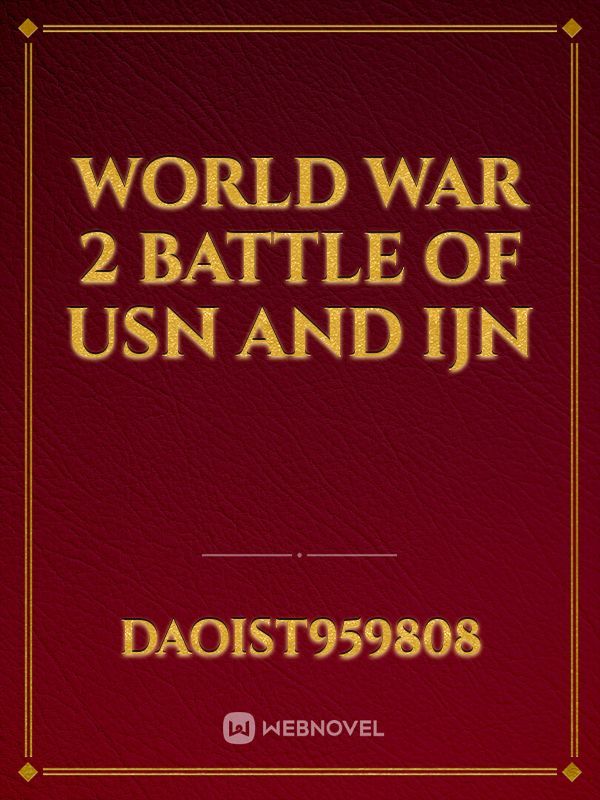 World War 2 Battle of USN and IJN