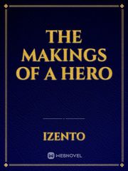 The Makings of a Hero Book