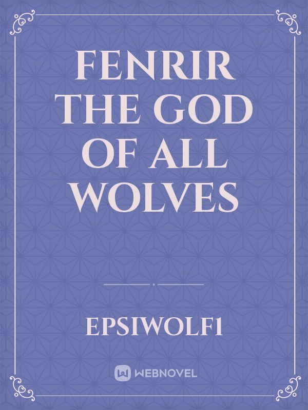 Fenrir the God of All Wolves Book