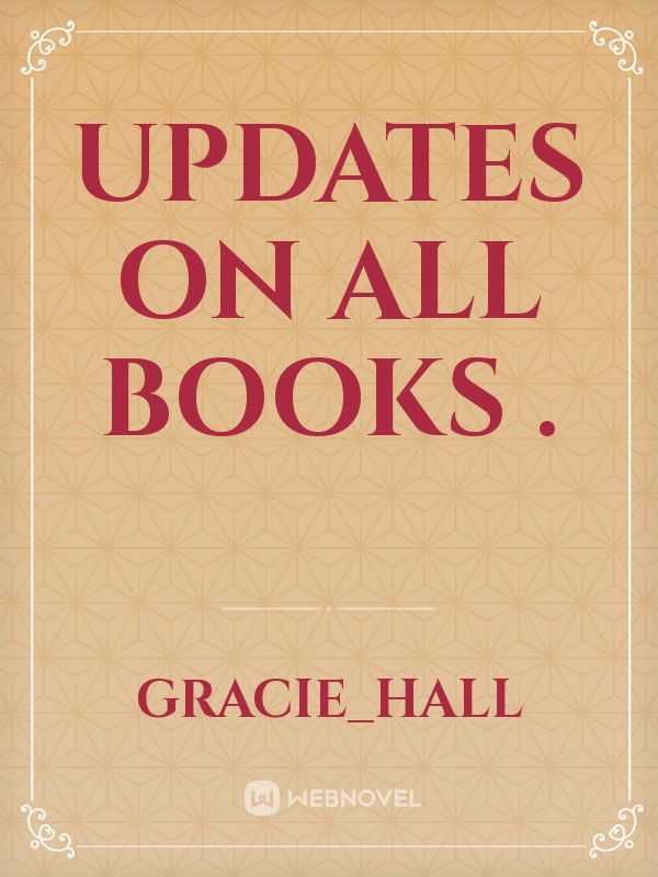 updates on all books .