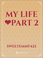 My life❤Part 2 Book