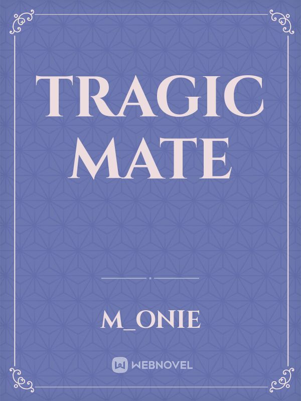 Tragic Mate Book
