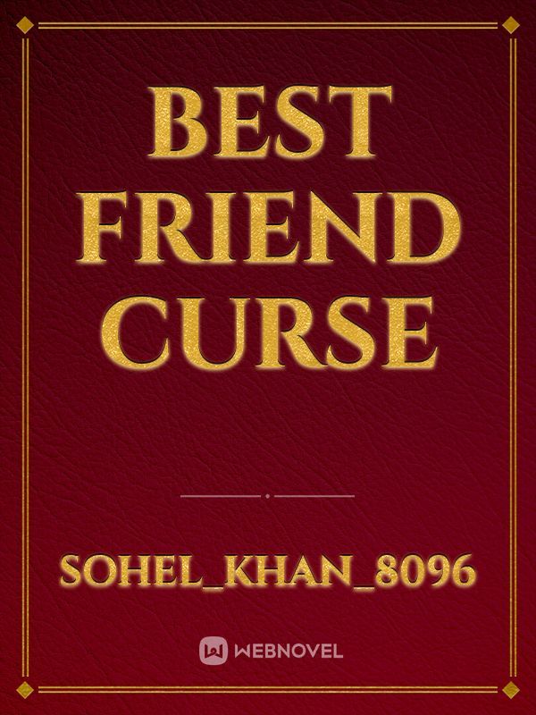 Best Friend Curse