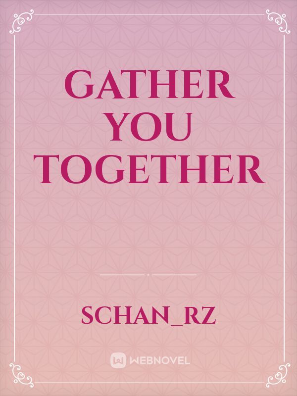 Gather You Together Book
