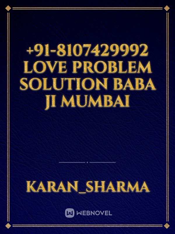 +91-8107429992 Love Problem Solution Baba Ji Mumbai