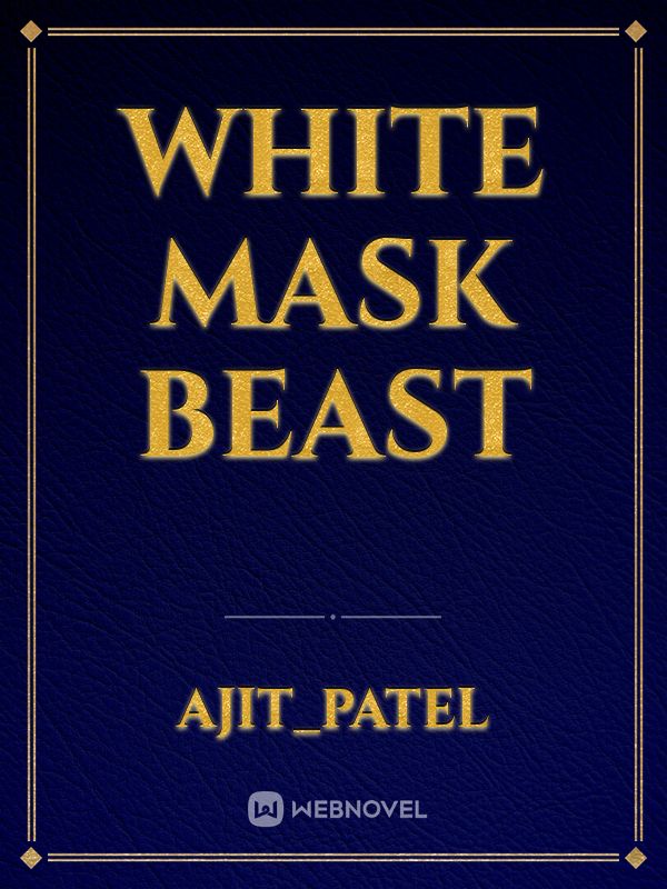 White Mask Beast