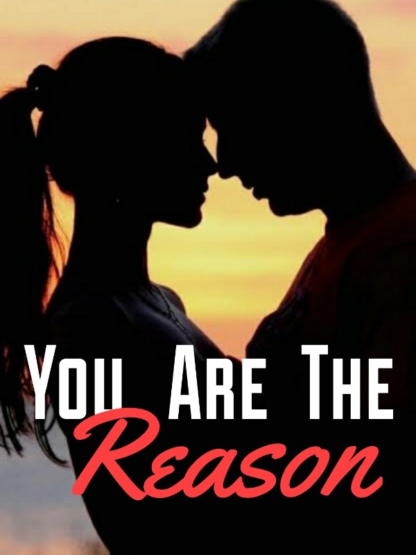 You Are The Reason R-18 (COMPLETED) TAGALOG