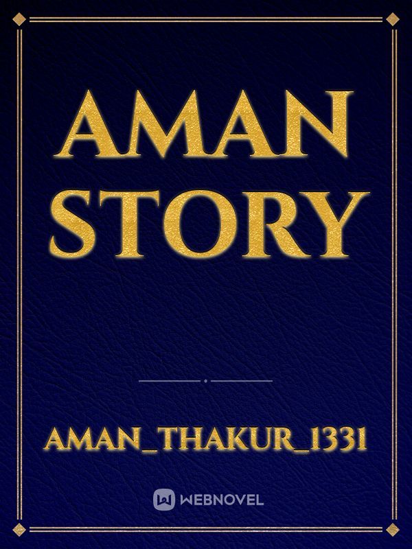 Aman story