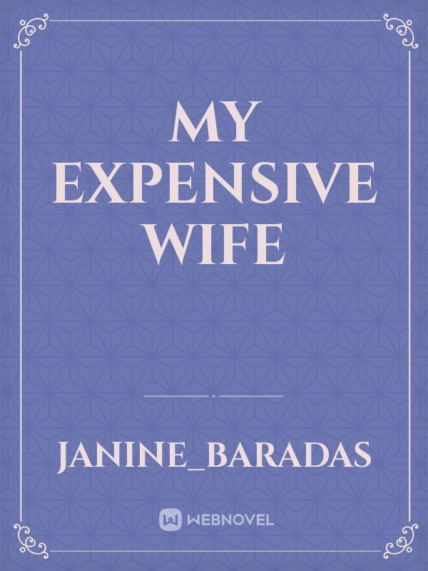My Expensive wife Book