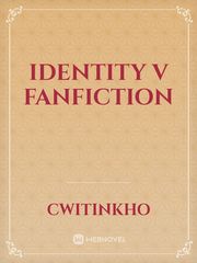 Identity V Fanfiction Book