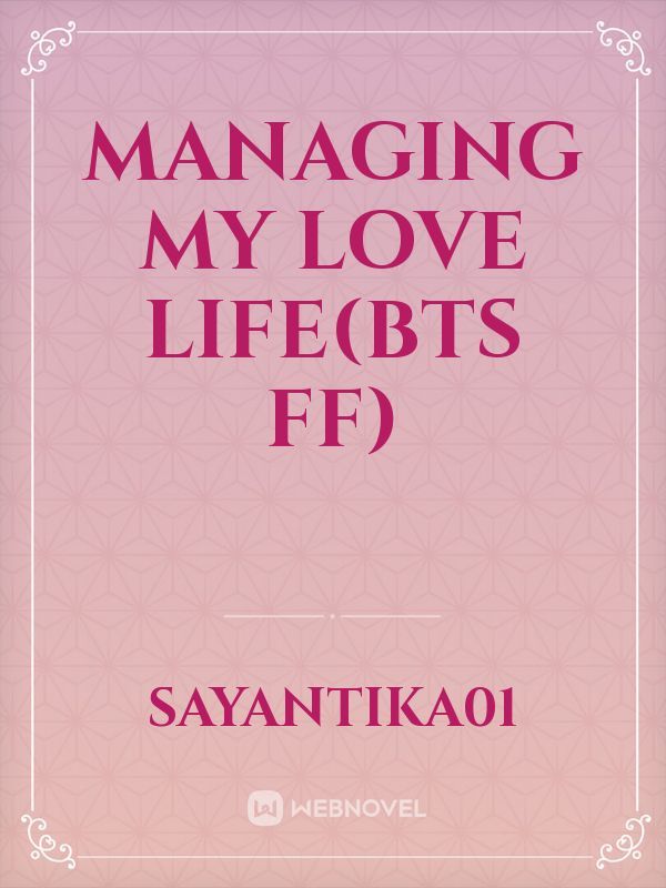 Managing My Love Life(BTS ff) Book