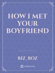 How I Met Your Boyfriend Book