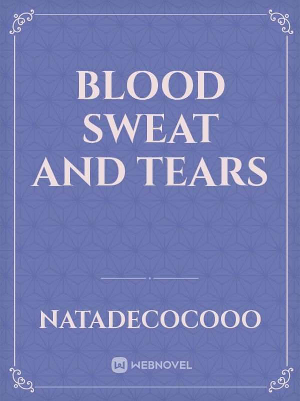 Blood Sweat and Tears Book