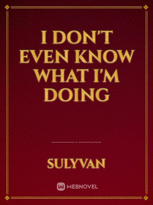 I Don't Even Know What I'm Doing Book
