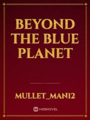 Beyond the Blue Planet Book
