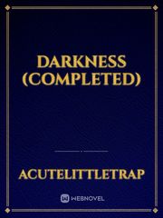 Darkness (Completed) Book