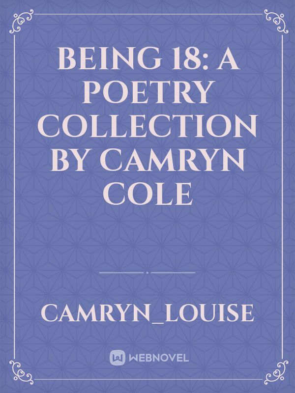 Being 18: A Poetry Collection by Camryn Cole Book