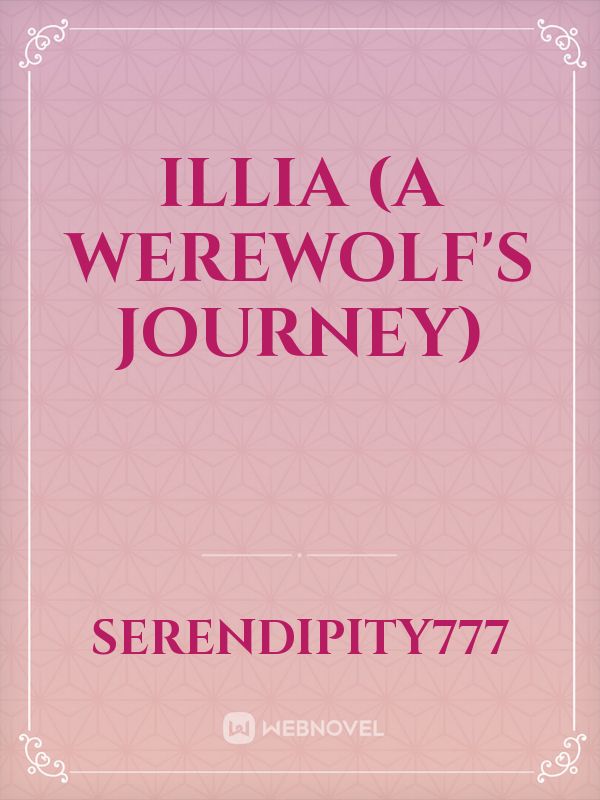 Illia (a werewolf's journey)