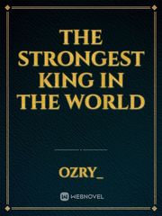 The Strongest King In The World Book
