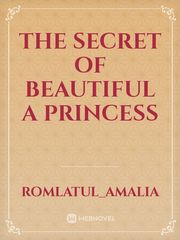 the secret of beautiful a princess Book
