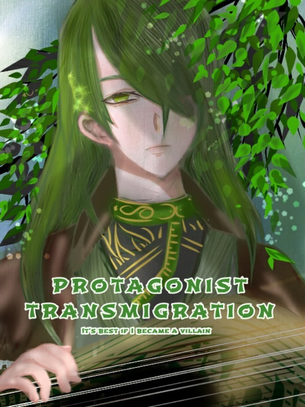 Protagonist Transmigration : Best if I became a villain
