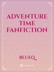 Adventure time fanfiction Book