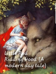 Little Red Riding Hood, A modern day tale. Book