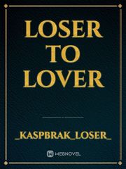 Loser to Lover Book