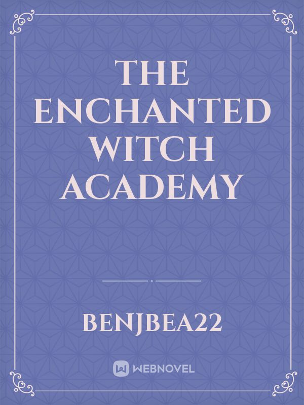 the enchanted witch academy