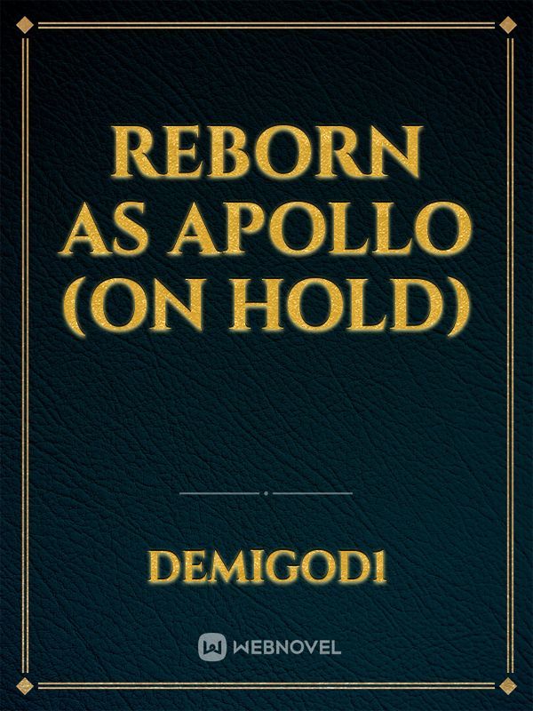 Reborn as Apollo (on hold) Book