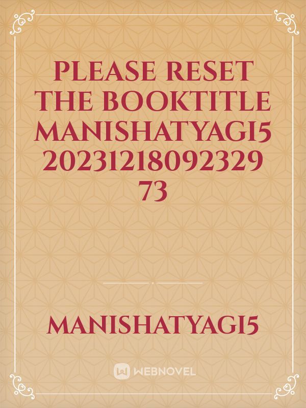 please reset the booktitle Manishatyagi5 20231218092329 73
