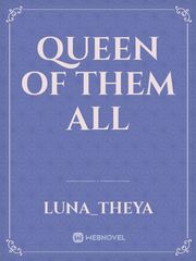 Queen of Them All Book