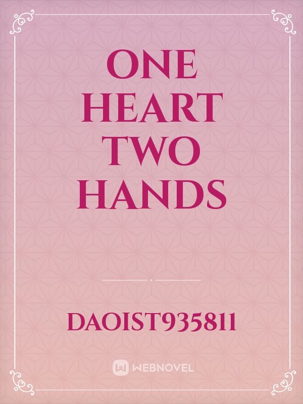 One heart two hands