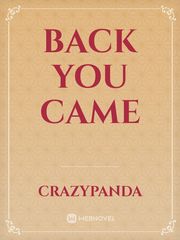 Back You Came Book