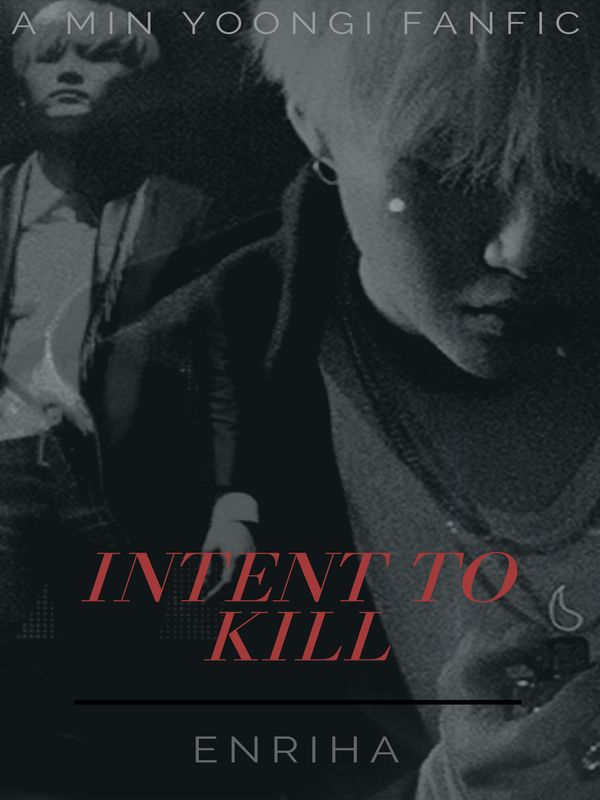 Intent To Kill