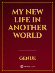 My new life in another world Book