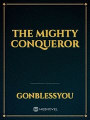 The Mighty Conqueror Book